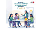 Women’s Financial Literacy & Empowerment Program by LakshMe -